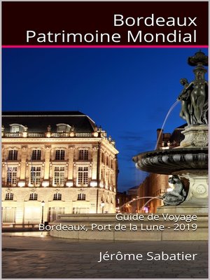 cover image of Bordeaux Patrimoine Mondial